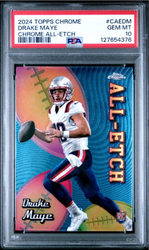 Graded 2024 Topps Chrome Drake Maye #CAEDM Chrome All Etch Rookie RC Football Card PSA 10 Gem Mint