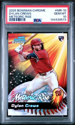 Graded 2025 Topps Bowman Chrome Dylan Crews #MR10 Meteoric Rise Rookie RC Baseball Card PSA 10 Gem Mint