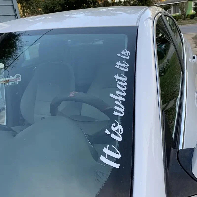 “It is what it is”Premium Quality Side Windshield Banner Decal Sticker  Enhance Your Car's Style and Visibility with the decals (ONLINE ORDER ONLY)