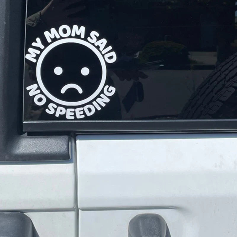 My Mom Said No Speeding Car Stickers Decoration Bumper Rear Window  PVC Vinyl Decals Gift for New Driver (ONLINE ORDER ONLY)