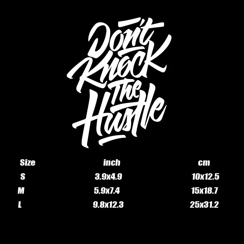 “DONT Knock The Hustle ”Stickers,Stylish  Car sticker for a Unique and Personalized Look with high quality  for  cars trucks ! (ONLINE ORDER ONLY)