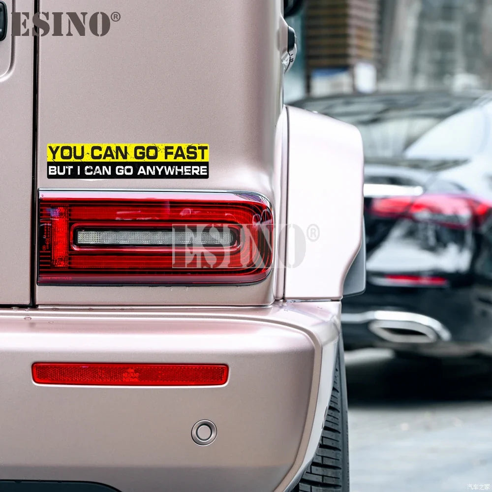 Car Styling Creative You Can Go Fast But I Can Go Anywhere Cartoon PVC  Waterproof Car Body Sticker Pattern Vinyl (ONLINE ORDER ONLY)