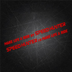 1 Pair Car Styling Stickers for Words Text Make Life A Ride By Speed Hunter Motorcycle Fender Modification Decal Applique Tape (ONLINE ORDER ONLY)