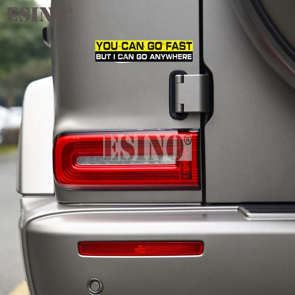 Car Styling Creative You Can Go Fast But I Can Go Anywhere Cartoon PVC  Waterproof Car Body Sticker Pattern Vinyl (ONLINE ORDER ONLY)