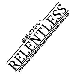 Relentless JDM Stickers For Car Sticker Drift Stance Anime Exterior Motivation After The File Glass Decoration Vinyl Decals (ONLINE ORDER ONLY)
