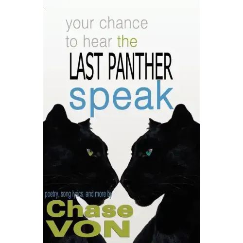 Your Chance to Hear the Last Panther Speak - Paperback (ONLINE ORDER ONLY)