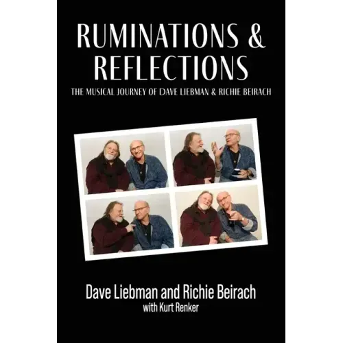 Ruminations and Reflections - The Musical Journey of Dave Liebman and Richie Beirach - Paperback (ONLINE ORDER ONLY)