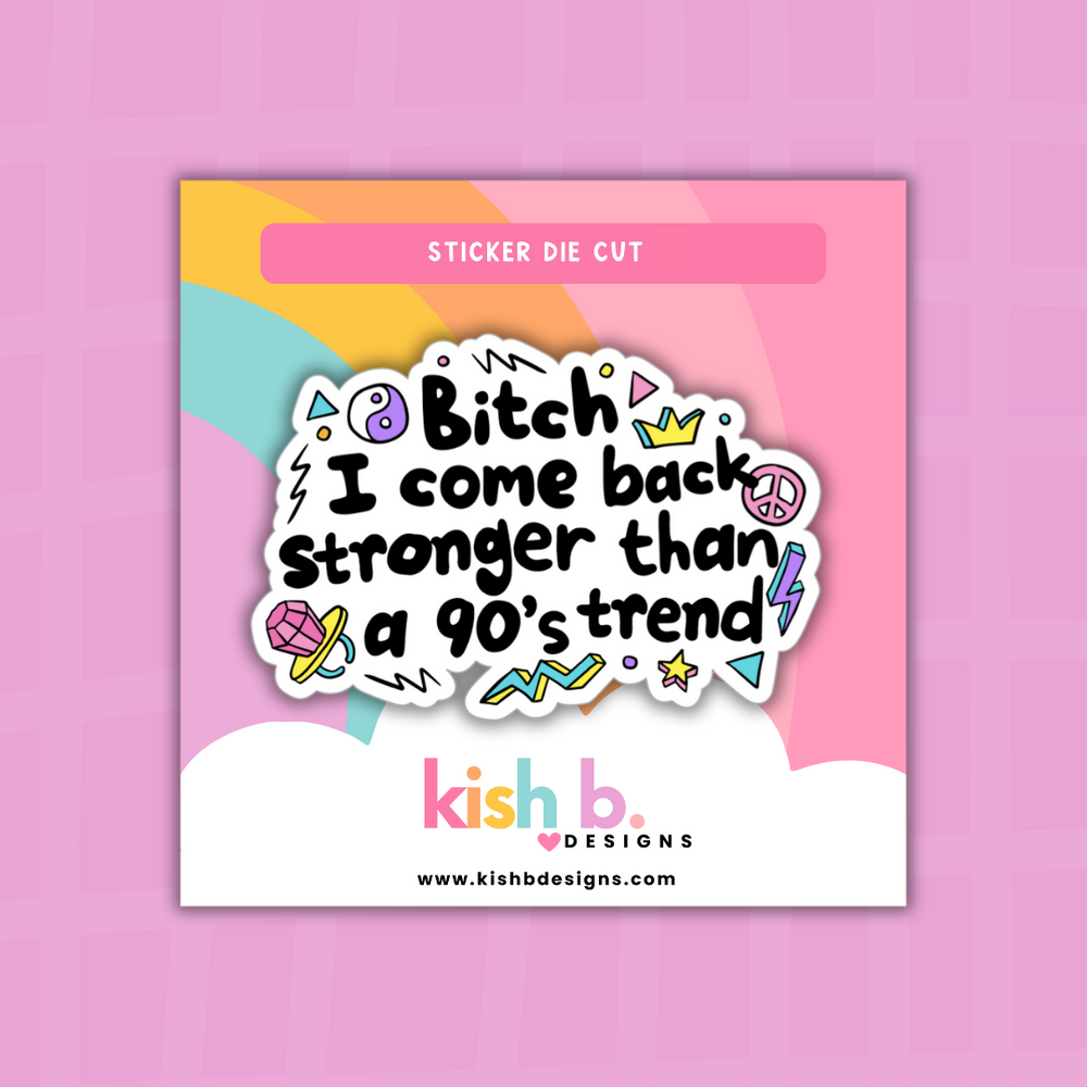 90's Comeback| Sticker Die Cut (ONLINE ORDER ONLY)