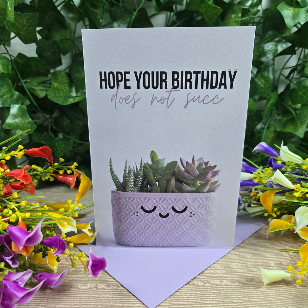 Funny Succulent Birthday Card (ONLINE ORDER ONLY)