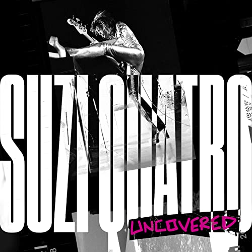 Suzi Quatro: Uncovered [CD] (ONLINE ORDER ONLY)