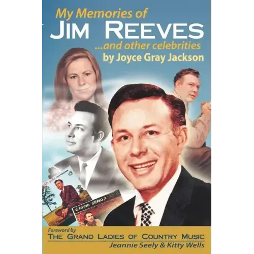 My Memories of Jim Reeves . . . and Other Celebrities - Paperback (ONLINE ORDER ONLY)
