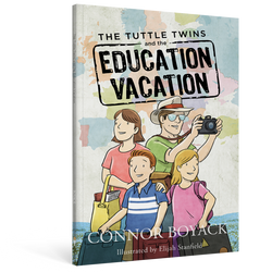 The Tuttle Twins and the Education Vacation