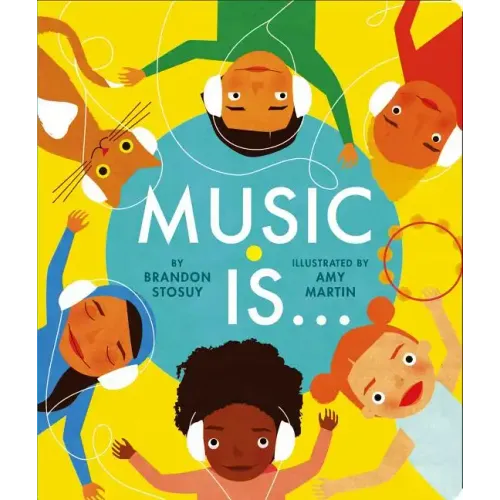 Music Is . . . - Board Book (ONLINE ORDER ONLY)