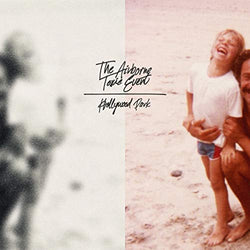 The Airborne Toxic Event - Hollywood Park [2 LP] [Vinyl] (ONLINE ORDER ONLY)