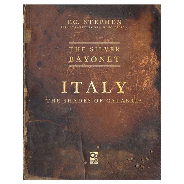 The Silver Bayonet: Italy: The Shades of Calabria (ONLINE ORDER ONLY)