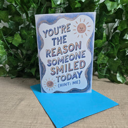 You're the Reason Someone Smiled Today, Thinking of You Card (ONLINE ORDER ONLY)