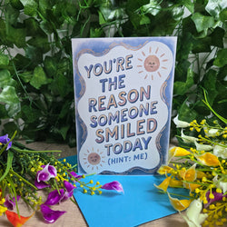 You're the Reason Someone Smiled Today, Thinking of You Card (ONLINE ORDER ONLY)