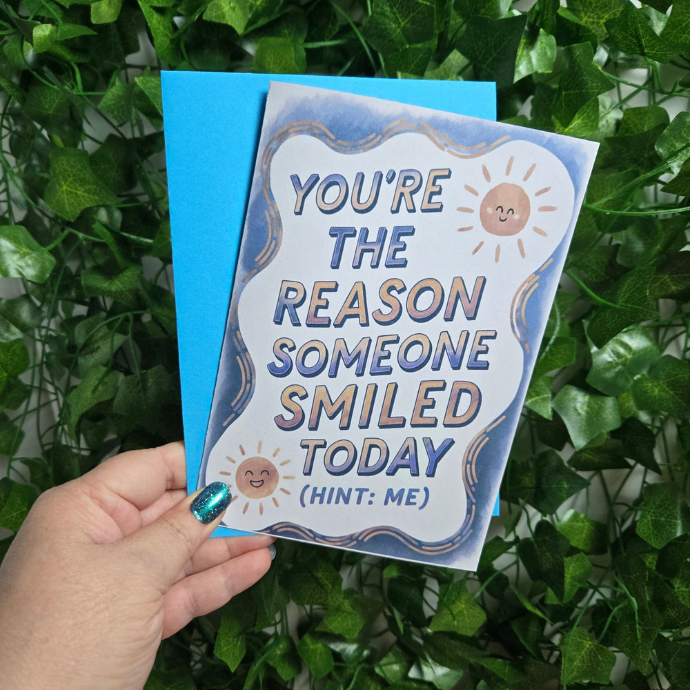 You're the Reason Someone Smiled Today, Thinking of You Card (ONLINE ORDER ONLY)