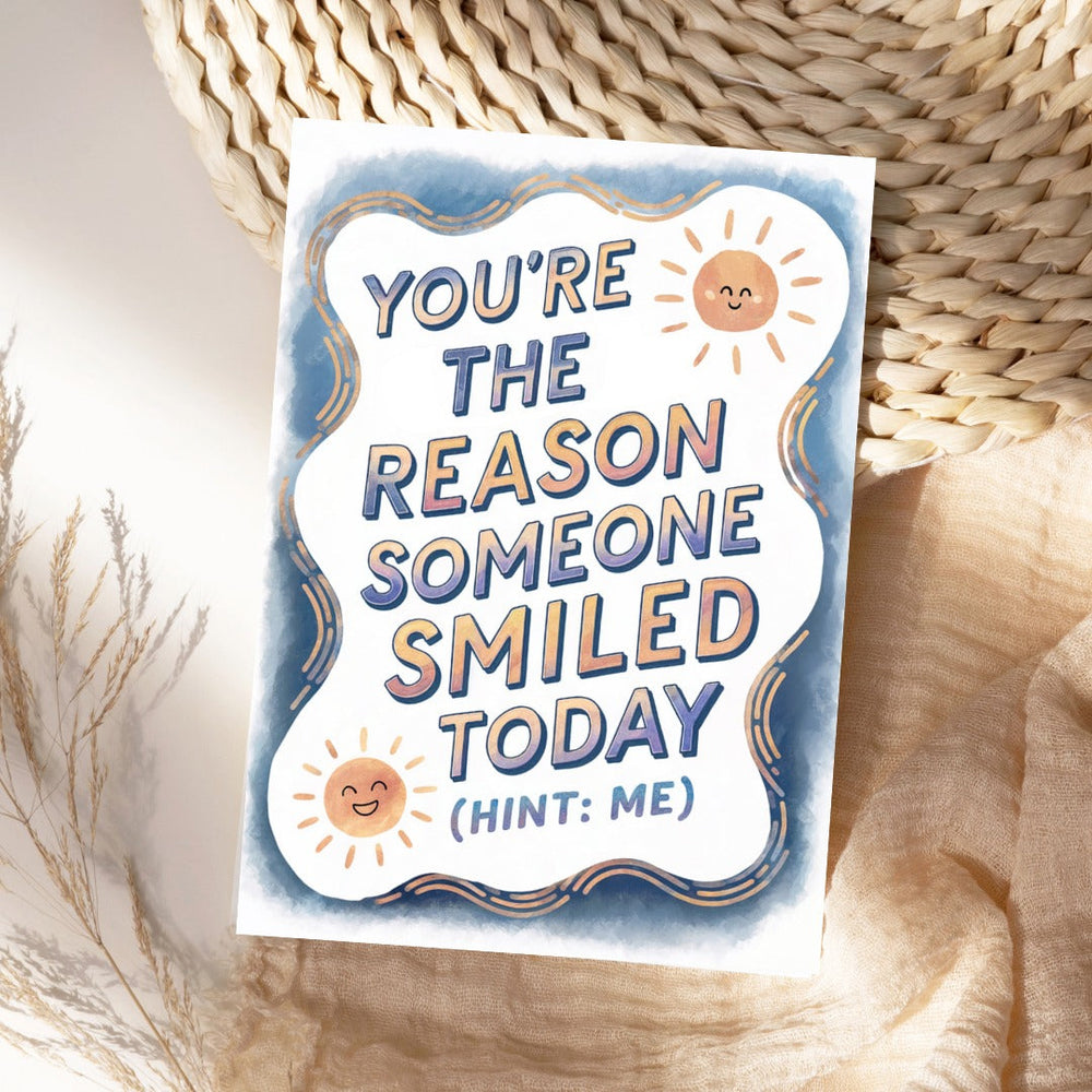 You're the Reason Someone Smiled Today, Thinking of You Card (ONLINE ORDER ONLY)