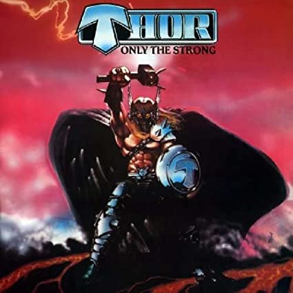 Thor - Only the Strong (Deluxe Edition) (2 Cd's) [CD] (ONLINE ORDER ONLY)