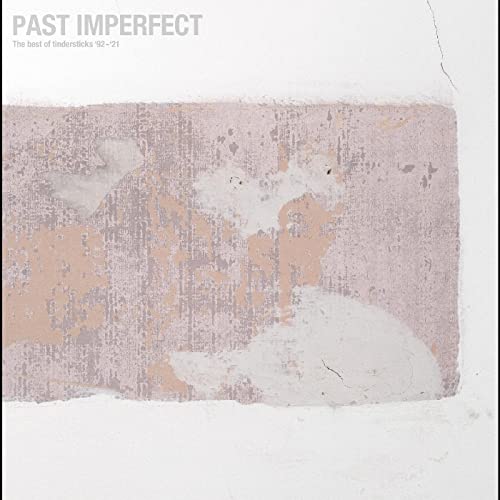 PAST IMPERFECT the best of tindersticks ’92 - ’21 (INDIE EXCLUSIVE) [Vinyl]
