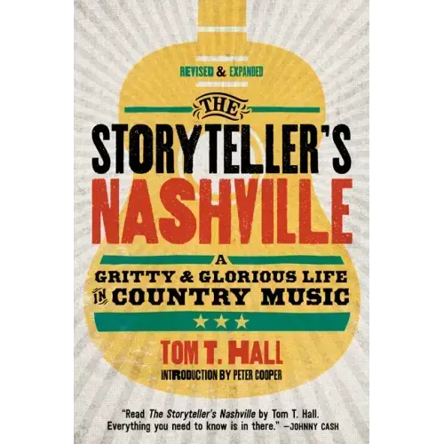 The Storyteller's Nashville: A Gritty & Glorious Life in Country Music - Paperback (ONLINE ORDER ONLY)