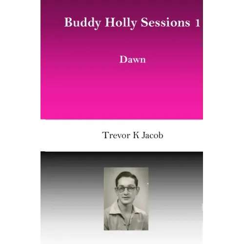Buddy Holly Sessions: 1 Dawn - Paperback (ONLINE ORDER ONLY)