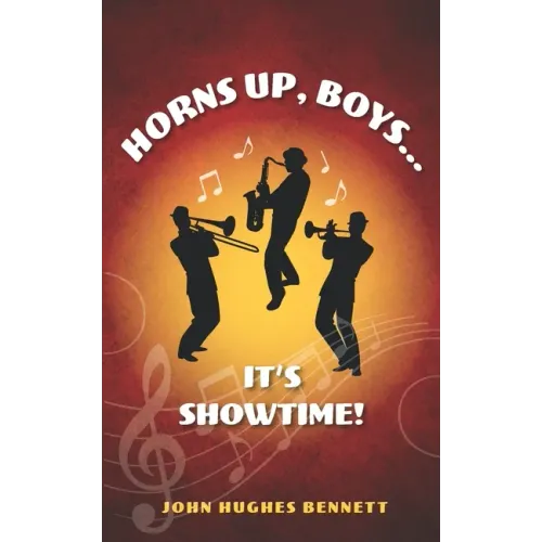 Horns Up, Boys... It's Showtime! - Paperback (ONLINE ORDER ONLY)