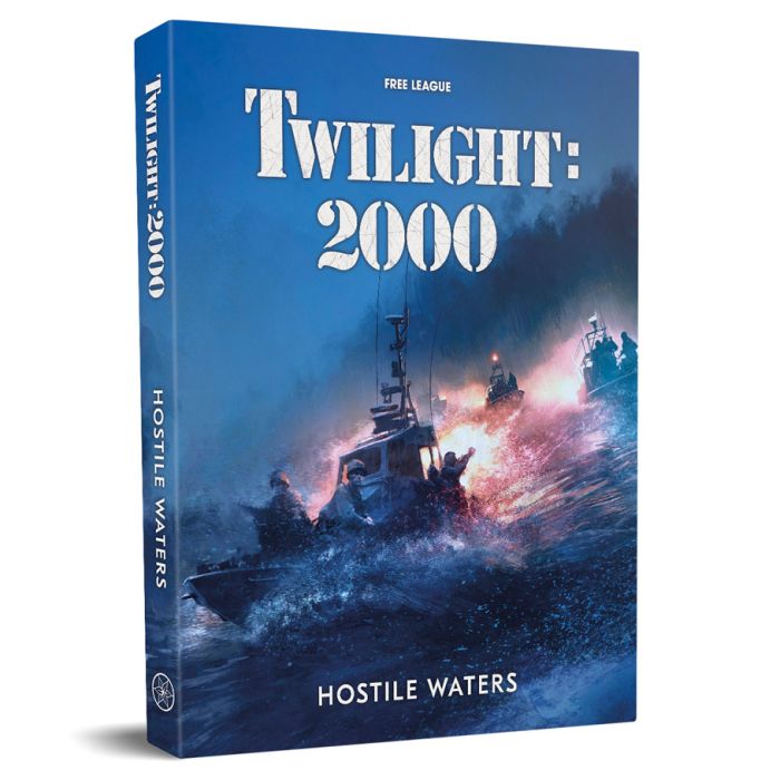 Twilight 2000 RPG: Hostile Waters (ONLINE ORDER ONLY)