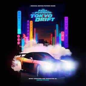 The Fast And The Furious: Tokyo Drift (Original Score) (RSD 4/23/2022) [Vinyl]