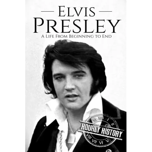 Elvis Presley: A Life From Beginning to End - Paperback (ONLINE ORDER ONLY)