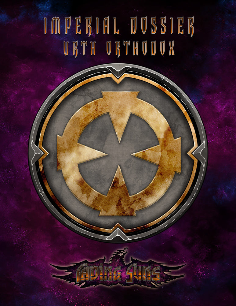 Fading Suns RPG: Urth Orthodox - Imperial Dossier (ONLINE ORDER ONLY)