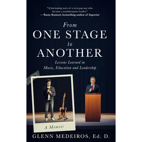 From One Stage to Another: Lessons Learned in Music, Education, and Leadership - Hardcover (ONLINE ORDER ONLY)