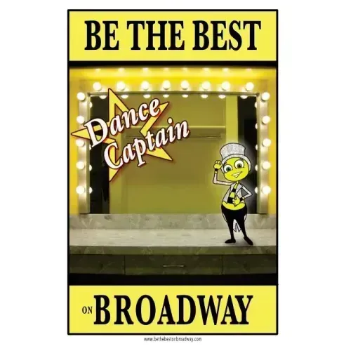 Be the best DANCE CAPTAIN on Broadway: Be the best DANCE CAPTAIN on Broadway - Paperback (ONLINE ORDER ONLY)