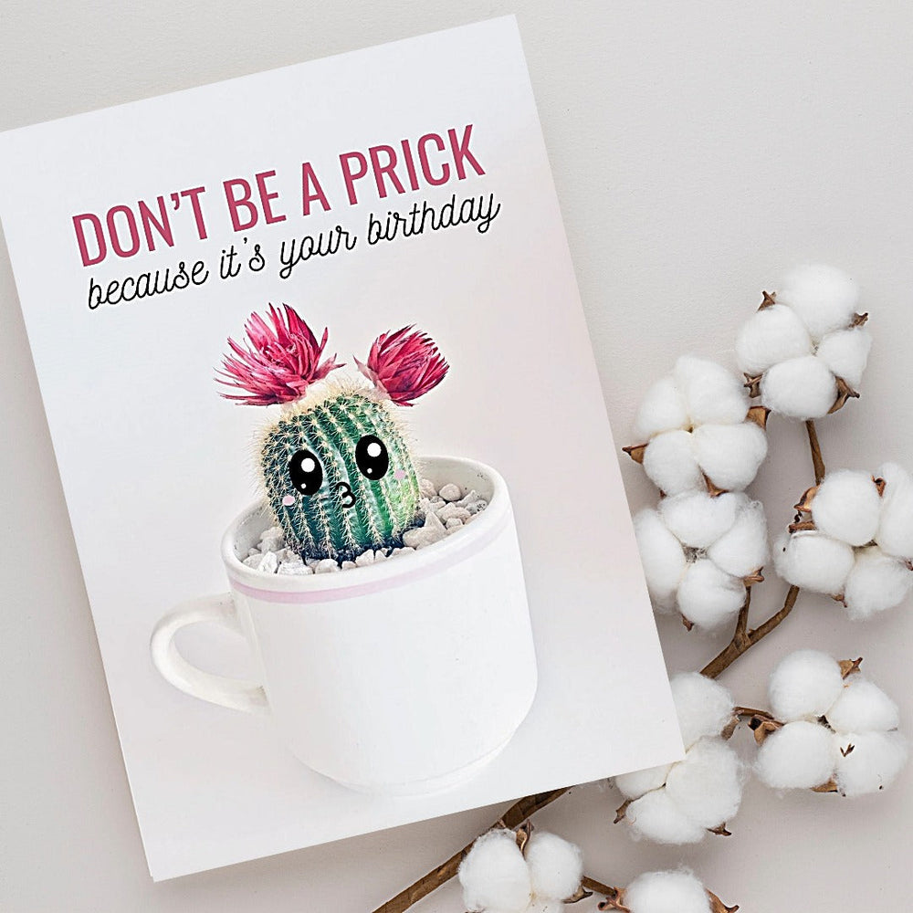 Don't Be A Prick Funny Birthday Card (ONLINE ORDER ONLY)