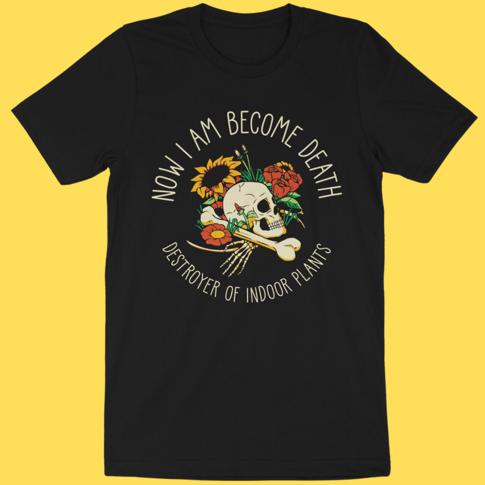 Destroyer of Indoor Plants' Shirt (ONLINE ORDER ONLY)
