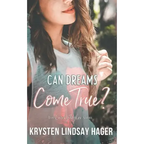 Can Dreams Come True?: The Cecily Taylor Series, Book One - Paperback (ONLINE ORDER ONLY)