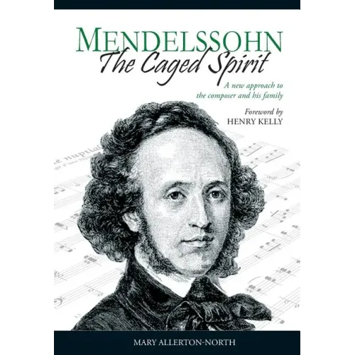 Mendelssohn - The Caged Spirit - Hardcover (ONLINE ORDER ONLY)