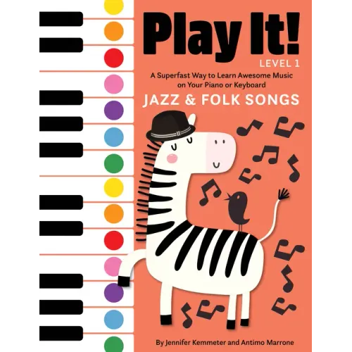 Play It! Jazz and Folk Songs: A Superfast Way to Learn Awesome Songs on Your Piano or Keyboard - Hardcover (ONLINE ORDER ONLY)