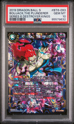 2019 DRAGON BALL SUPER DESTROYER KINGS BOUJACK,THE PLUNDERER #BT6-093 - PSA 10 (Online Order Only)
