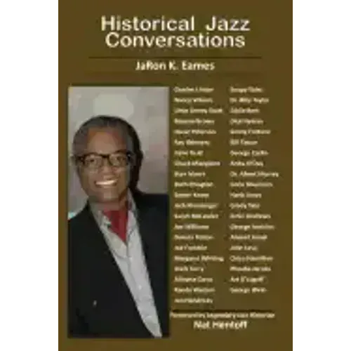 Historical Jazz Conversations - Paperback (ONLINE ORDER ONLY)
