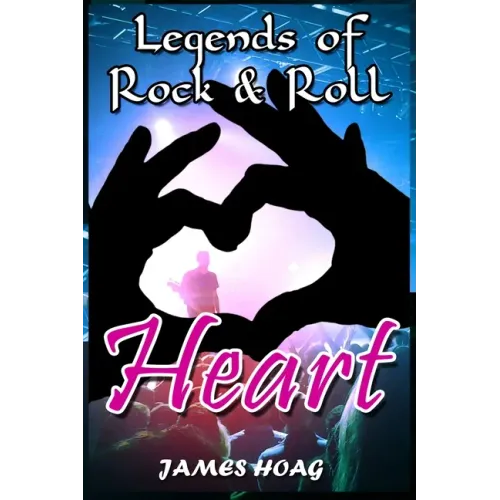Legends of Rock & Roll - Heart - Paperback (ONLINE ORDER ONLY)