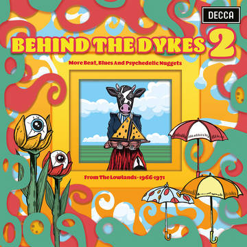 Behind The Dykes 2: More Beat, Blues And Psychedelic Nuggets From The Lowlands 1966-1971 [Vinyl] (ONLINE ORDER ONLY)