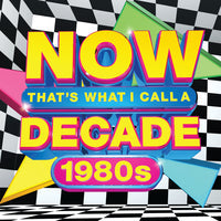 NOW THAT'S WHAT I CALL A DECADE! THE 80S [CD] (ONLINE ORDER ONLY)