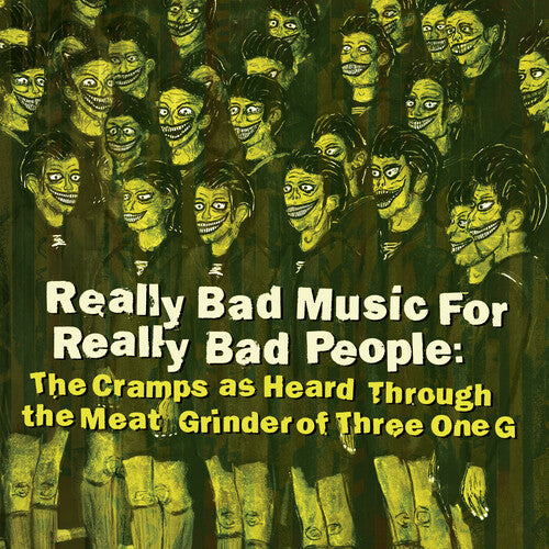 Really Bad Music For Really Bad People: Cramps As Heard Through The Meat Grinder of Three One G [Vinyl] (ONLINE ORDER ONLY)