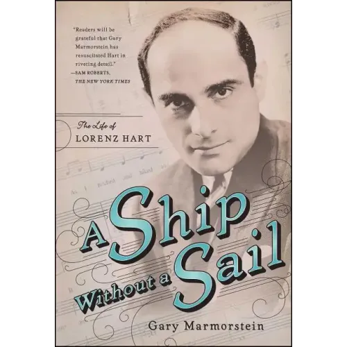 Ship Without a Sail: The Life of Lorenz Hart - Paperback (ONLINE ORDER ONLY)