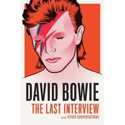 David Bowie: The Last Interview: And Other Conversations - Paperback (ONLINE ORDER ONLY)