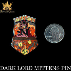 Dark Lord Mittens Enamel Pin (Online Order Only)