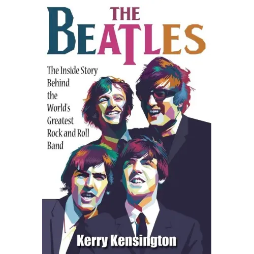 The Beatles! the Inside Story Behind the World's Greatest Rock and Roll Band - Paperback (ONLINE ORDER ONLY)