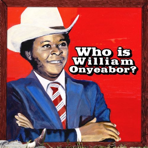 World Psychedelic Classics 5: Who Is William Onyeabor (3 Lp's) [Vinyl]